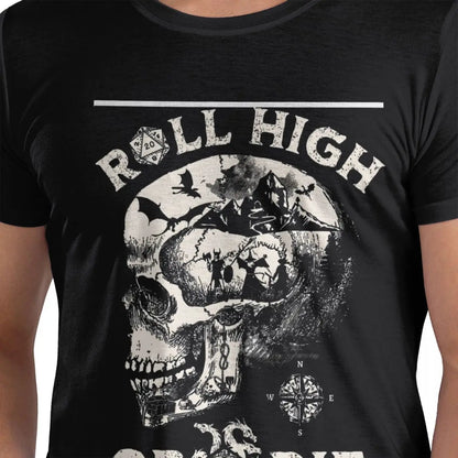 Roll High Or Die